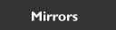 Mirrors